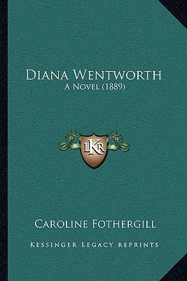 Diana Wentworth: A Novel (1889)