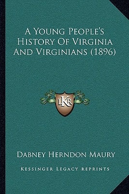 A Young People's History Of Virginia And Virginians (1896)