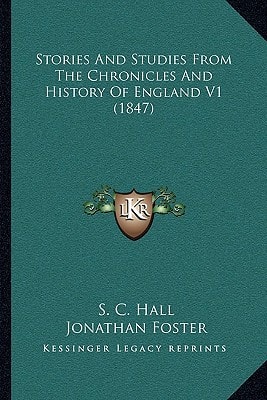 Stories And Studies From The Chronicles And History Of England V1 (1847)