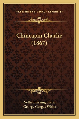 Chincapin Charlie (1867)
