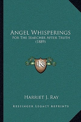 Angel Whisperings: For The Searcher After Truth (1889)