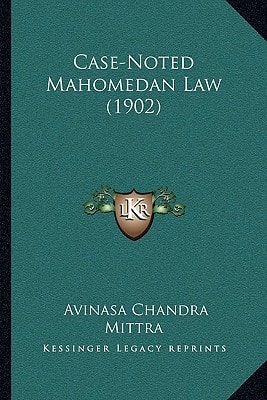 Case-Noted Mahomedan Law (1902)