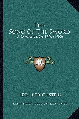 The Song Of The Sword: A Romance Of 1796 (1900)