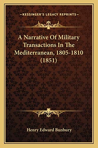 A Narrative Of Military Transactions In The Mediterranean, 1805-1810 (1851)
