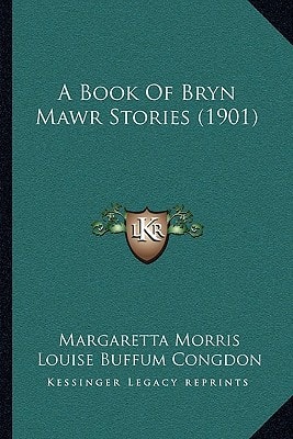 A Book Of Bryn Mawr Stories (1901)