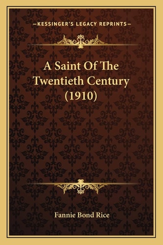 A Saint Of The Twentieth Century (1910)