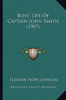 Boys' Life Of Captain John Smith (1907)