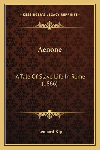 Aenone: A Tale Of Slave Life In Rome (1866)
