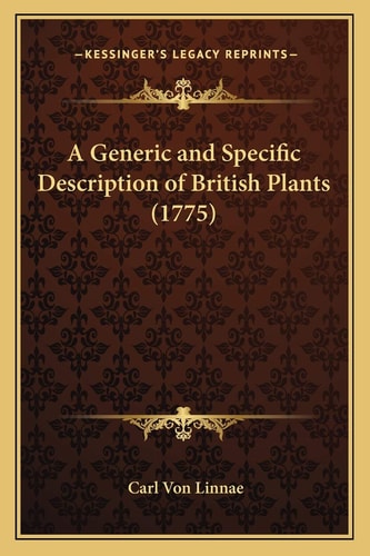 A Generic and Specific Description of British Plants (1775)