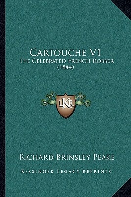 Cartouche V1: The Celebrated French Robber (1844)