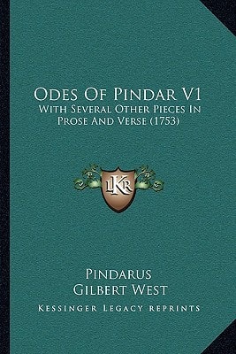 Odes Of Pindar V1: With Several Other Pieces In Prose And Verse (1753)