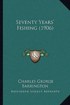 Seventy Years' Fishing (1906)