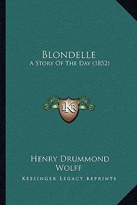 Blondelle: A Story Of The Day (1852)