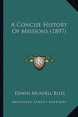 A Concise History Of Missions (1897)