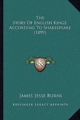 The Story Of English Kings, According To Shakespeare (1899)