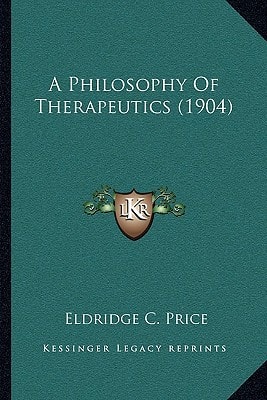 A Philosophy Of Therapeutics (1904)
