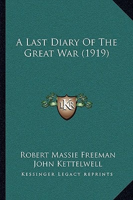 A Last Diary Of The Great War (1919)