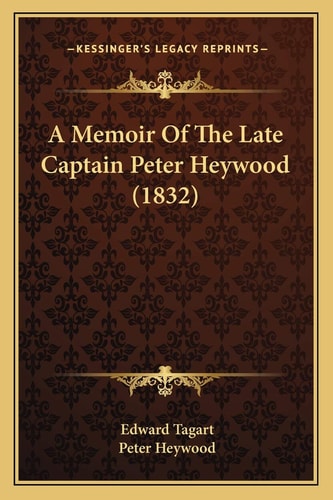 A Memoir Of The Late Captain Peter Heywood (1832)