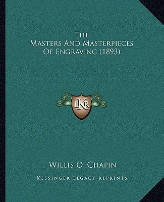 The Masters And Masterpieces Of Engraving (1893)