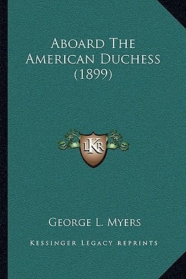 Aboard The American Duchess (1899)