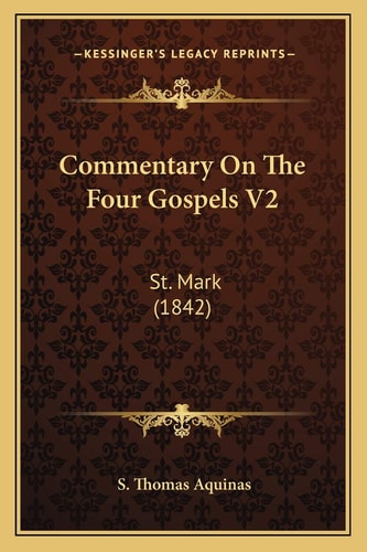 Commentary On The Four Gospels V2: St. Mark (1842)