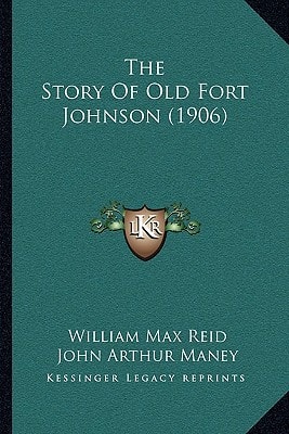The Story Of Old Fort Johnson (1906)