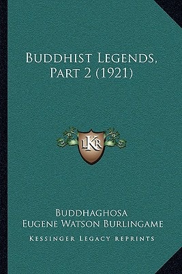 Buddhist Legends, Part 2 (1921)