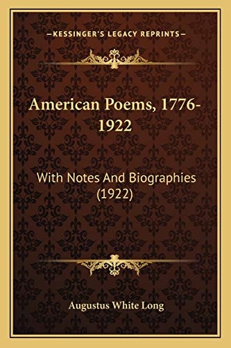 American Poems, 1776-1922: With Notes And Biographies (1922)