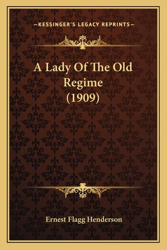 A Lady Of The Old Regime (1909)
