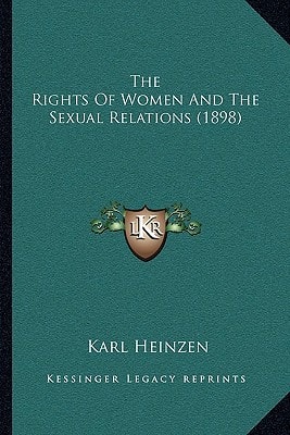 The Rights Of Women And The Sexual Relations (1898)