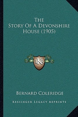 The Story Of A Devonshire House (1905)