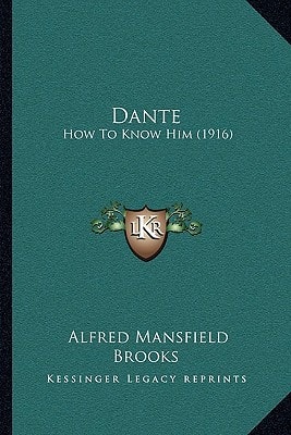 Dante: How To Know Him (1916)