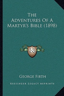 The Adventures Of A Martyr's Bible (1898)