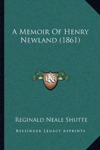 A Memoir Of Henry Newland (1861)