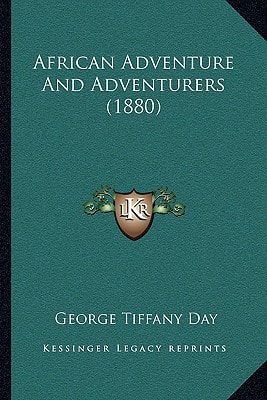 African Adventure And Adventurers (1880)