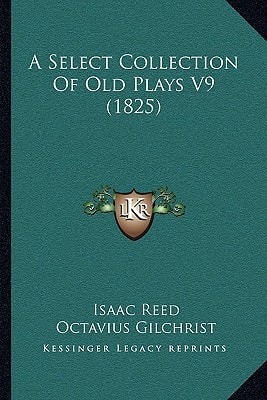 A Select Collection Of Old Plays V9 (1825)