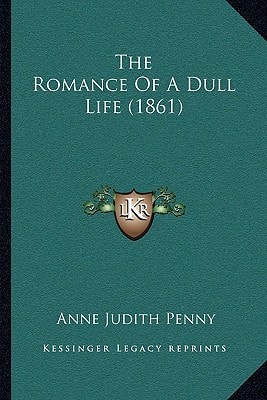 The Romance Of A Dull Life (1861)