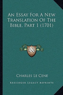 An Essay For A New Translation Of The Bible, Part 1 (1701)