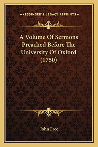 A Volume Of Sermons Preached Before The University Of Oxford (1750)