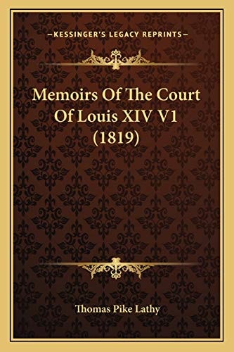 Memoirs Of The Court Of Louis XIV V1 (1819)