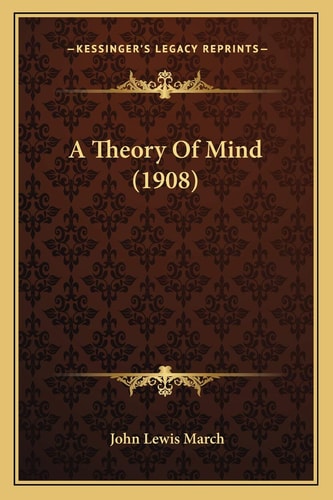 A Theory Of Mind (1908)
