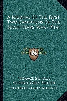 A Journal Of The First Two Campaigns Of The Seven Years' War (1914)