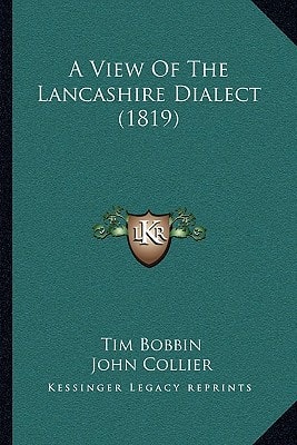 A View Of The Lancashire Dialect (1819)