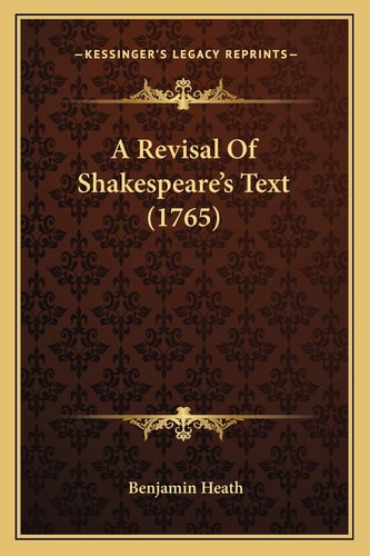 A Revisal Of Shakespeare's Text (1765)
