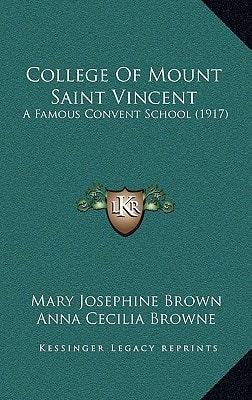 College Of Mount Saint Vincent: A Famous Convent School (1917)