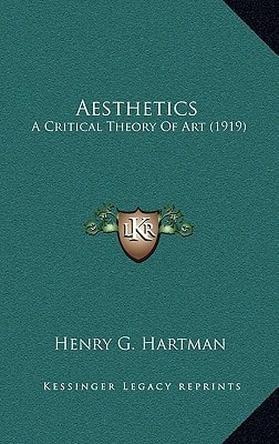 Aesthetics: A Critical Theory Of Art (1919)