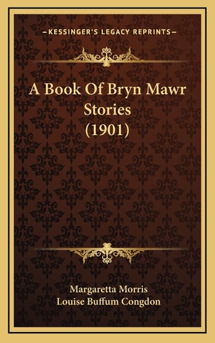 A Book Of Bryn Mawr Stories (1901)