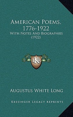 American Poems, 1776-1922: With Notes And Biographies (1922)