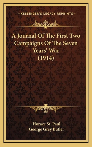 A Journal Of The First Two Campaigns Of The Seven Years' War (1914)