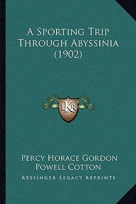 A Sporting Trip Through Abyssinia (1902)